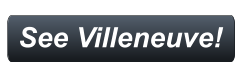 See Villeneuve!